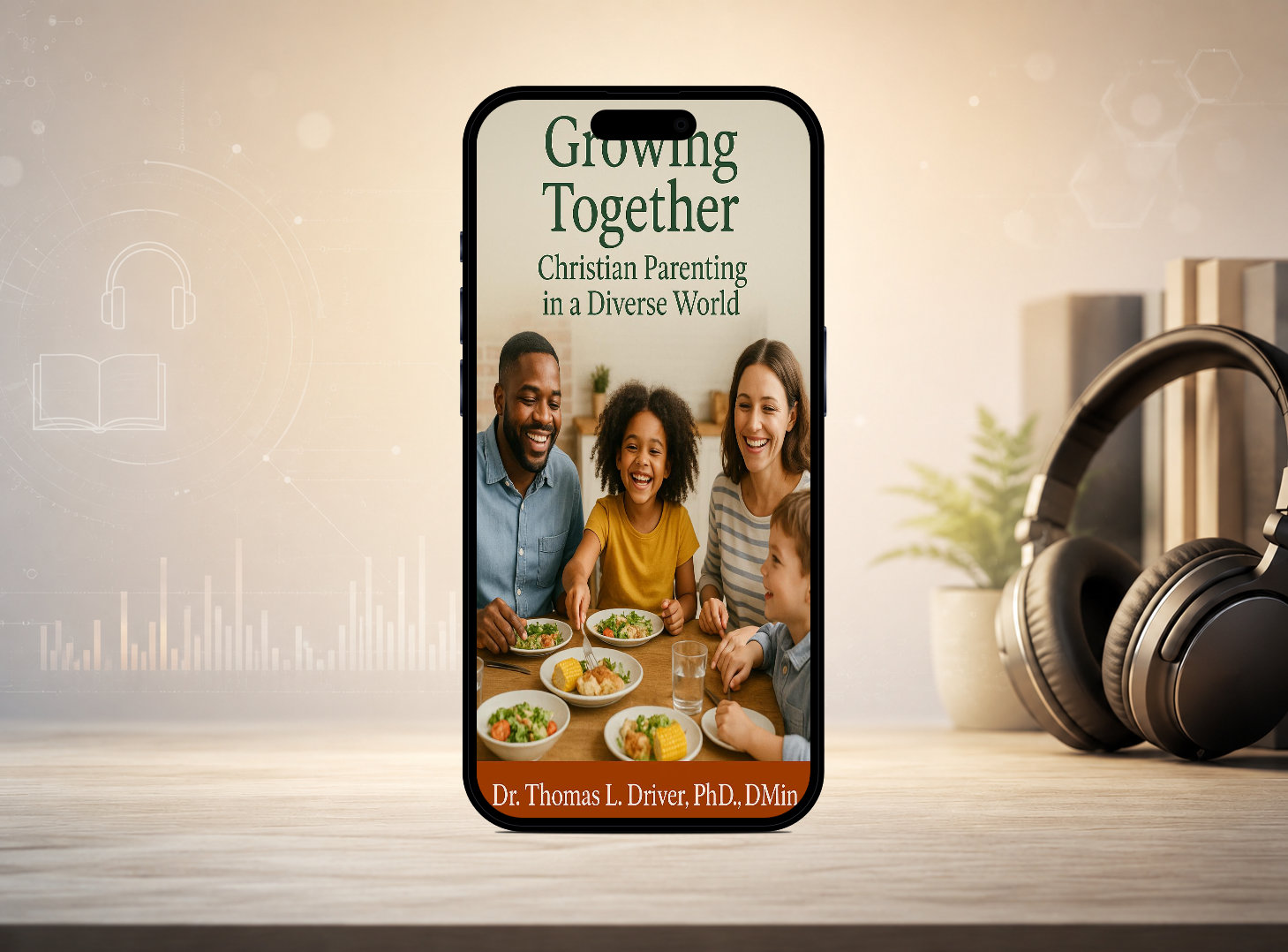 Growing Together: Christian Parenting in a Diverse World