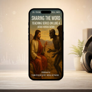 Sharing The Word Teaching Series On Luke 4 (Jesus Versus Satan)