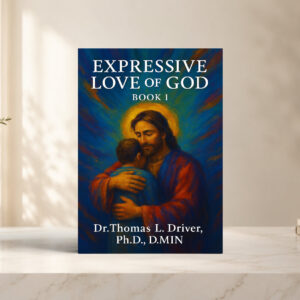 Expressive Love Of God: Book 1