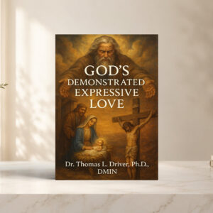 God’s Demonstrated Expressive Love