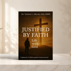 Justified By Faith: Life With God